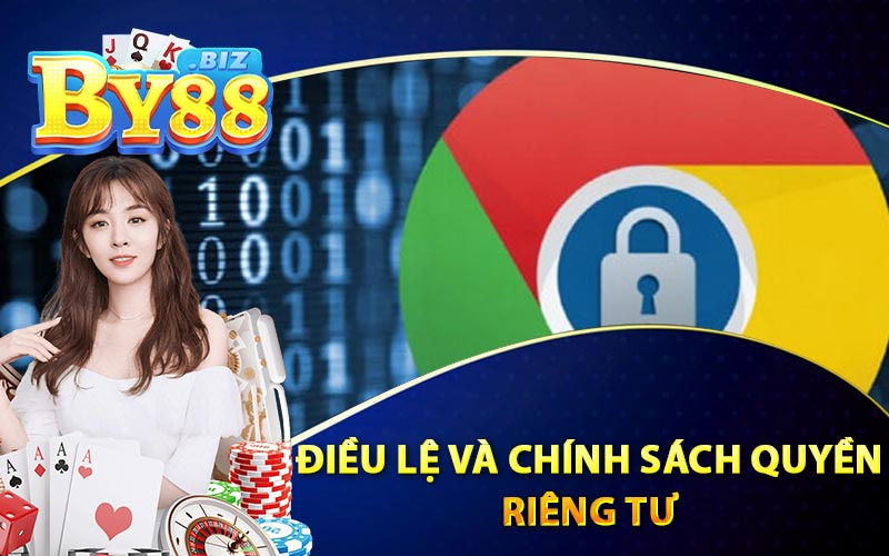 Bảo Mật By88 - Bảo Mật Và Chính Sách Điều Khoản 2 Điều Lệ và Chính Sách Quyền Riêng Tư