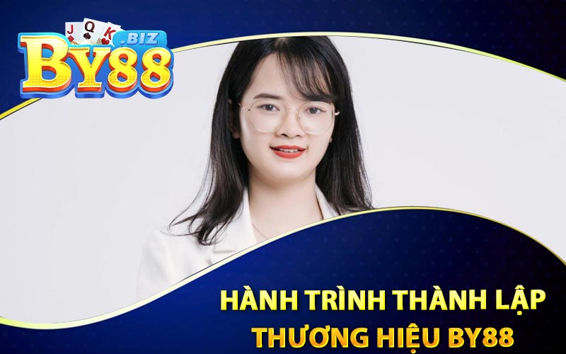 Cẩm Ly - Ceo Lập Trình Và Thiết Kế Trang Game By88 2 Hành Trình Thành Lập Thương Hiệu By88