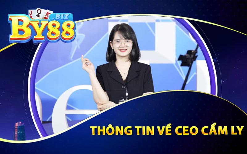 Cẩm Ly - Ceo Lập Trình Và Thiết Kế Trang Game By88 1 Thông Tin Về Ceo Cẩm Ly